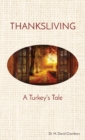 Thanksliving : A Turkey's Tale - Book