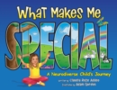 What Makes Me Special : A neurodiverse child's journey - Book