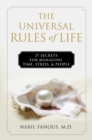 The Universal Rules of Life : 27 Secrets for Managing Time, Stress, and People - Book