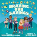 Braving Our Savings : Holland and London Learn to Invest! - Book
