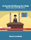 A Covid-19 Story For Kids : Why Our Class And The World Cried - Book