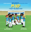The Many Adventures of Bruiser The Jack Russell Terrier MVP (Most Valuable Pup) - Book