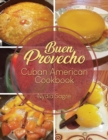 Buen Provecho : Cuban American Cookbook - Book