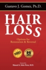 Hair Loss, Second Edition : Options for Restoration & Reversal - Book