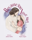 Because You Love Me! - Book
