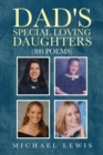 Dad's Special Loving Daughters : 100 Poems - Book