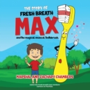 Fresh Breath Max and the Magical Musical Toothbrush - eBook