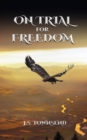 On Trial for Freedom - Book