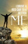 I Drove a Red Car to a Better me - Book