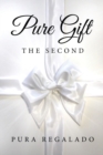 Pure Gift : The Second] - Book
