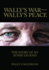 Wally's War-Wally's Peace - eBook
