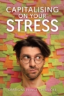 Capitalising on Your Stress - Book
