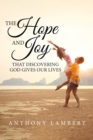 The Hope and Joy that Discovering God Gives our Lives - eBook