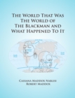The World that was the World of the Blackman and what Happened to it - eBook
