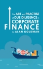 The Art and Practise of Due Diligence in Corporate Finance - Book