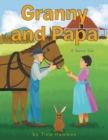 Granny and Papa : A Teenie Tale - Book