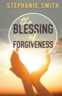 The Blessing of Forgiveness - Book