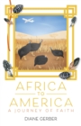 Africa to America : A Journey of Faith - Book