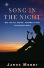 Song in the Night : God can heal disease. And He can heal the wounded heart. - Book