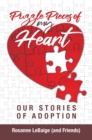 Puzzle Pieces of My Heart : Our Stories of Adoption - eBook