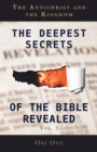 The Deepest Secrets of the Bible Revealed Volume 3 : The Antichrist and the Kingdom - eBook