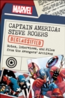 Captain America: Steve Rogers Declassified : Notes, Interviews, and Files from the Avengers’ Archives - Book