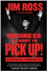 Business Is About to Pick Up! : 50 Years of Wrestling in 50 Unforgettable Calls - Book