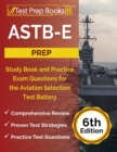 ASTB-E Prep : Study Book and Practice Exam Questions for the Aviation Selection Test Battery [6th Edition] - Book