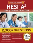 HESI A2 Study Guide 2023-2024 : 2,000+ Questions (6 Practice Tests) and Review Prep Book for the HESI Admission Assessment Exam [10th Edition] - Book