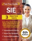 SIE Exam Prep 2022 - 2023 : 3 Practice Tests and Study Guide Book for the FINRA Securities Industry Essentials Certification [6th Edition] - Book
