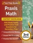 Praxis Math Content Knowledge : 5161 Study Guide and Practice Test Questions for Secondary Prep [3rd Edition] - Book