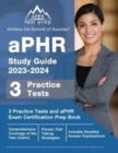 aPHR Study Guide 2023-2024 : 3 Practice Tests and aPHR Exam Certification Prep Book [Includes Detailed Answer Explanations] - Book