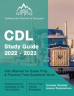 CDL Study Guide 2022-2023 : CDL Manual for Exam Prep and Practice Test Questions Book [Includes Detailed Answer Explanations] - Book
