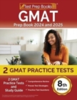 GMAT Prep Book 2024 and 2025 : 2 GMAT Practice Tests and Study Guide [8th Edition] - Book