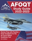 AFOQT Study Guide 2022-2023 : Review Prep Book with Practice Exam Questions for the Air Force Officer Qualifying Test [5th Edition] - Book
