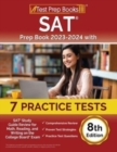 SAT Prep Book 2023-2024 with 7 Practice Tests : SAT Study Guide Review for Math, Reading, and Writing on the College Board Exam [8th Edition] - Book