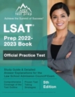 LSAT Prep 2022-2023 Book : Official Practice Test, Study Guide, and Detailed Answer Explanations for the Law School Admission Council Exam [5th Edition] - Book