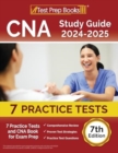 CNA Study Guide 2024-2025 : 7 Practice Tests and CNA Book for Exam Prep [7th Edition] - Book
