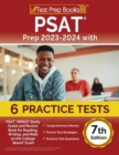 PSAT Prep 2023-2024 with 6 Practice Tests : PSAT NMSQT Study Guide and Review Book for Reading, Writing, and Math on the College Board Exam [7th Edition] - Book