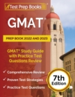 GMAT Prep Book 2022 and 2023 : GMAT Study Guide with Practice Test Questions Review [7th Edition] - Book