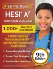 HESI A2 Study Guide 2022-2023 : 1,000+ Practice Questions and HESI Admission Assessment Exam Review Book [9th Edition] - Book