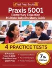 Praxis 5001 Elementary Education Multiple Subjects Study Guide 2024-2025 : 4 Practice Tests (1,000+ Questions) and Exam Prep [7th Edition] - Book