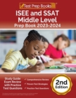 ISEE and SSAT Middle Level Prep Book 2023-2024 : Study Guide Exam Review with Practice Test Questions [2nd Edition] - Book