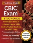 CBIC Exam Study Guide : Certification Board of Infection Control Prep Book and Practice Questions for the CIC Test [Updated for the New Outline] - Book