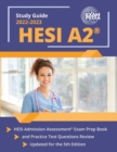 HESI A2 Study Guide 2023-2024 : HESI Admission Assessment Exam Prep Book and Practice Test Questions Review [Updated for the 5th Edition] - Book