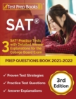 SAT Prep Questions Book 2021-2022 : 3 SAT Practice Tests with Detailed Answer Explanations for the College Board Exam [3rd Edition] - Book