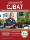 CJBAT Study Guide Florida 2024 and 2025 : Law Enforcement and Correctional Officer Prep Book with Practice Exam Questions [2nd Edition] - Book