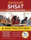SHSAT Prep Book 2023-2024 : 4 SHSAT Practice Tests with Math and ELA Study Guide for the New York City Exam [7th Edition] - Book