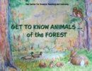 Get To Know Animals ... of the Forest - Book