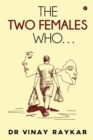 The Two Females Who... - Book